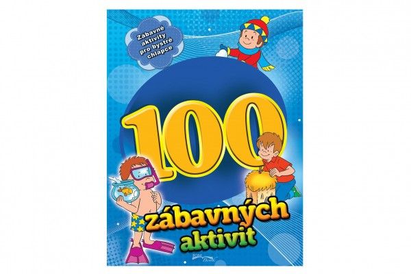 100 zábavných aktivit - chlapci – neuveden Teddies